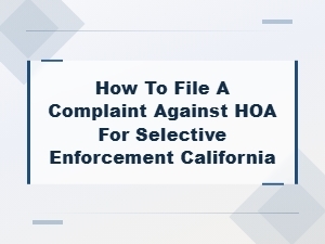 Filing a Selective Enforcement Complaint Against Your Hoa