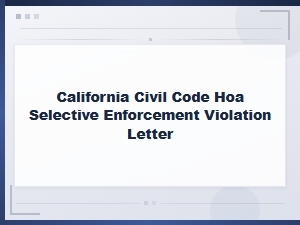 California Hoa Selective Enforcement Complaint Letter