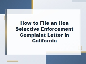 California Hoa Selective Enforcement Complaint Letter