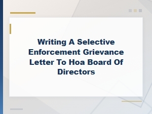 How to Write an Hoa Selective Enforcement Grievance Letter