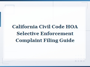 Guide to Filing Hoa Selective Enforcement Complaints in Ca