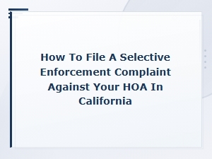 Filing a Selective Enforcement Complaint Against Your Hoa