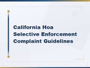 California Homeowner Guide to Hoa Selective Enforcement